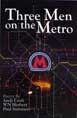 Three Men on a Metro